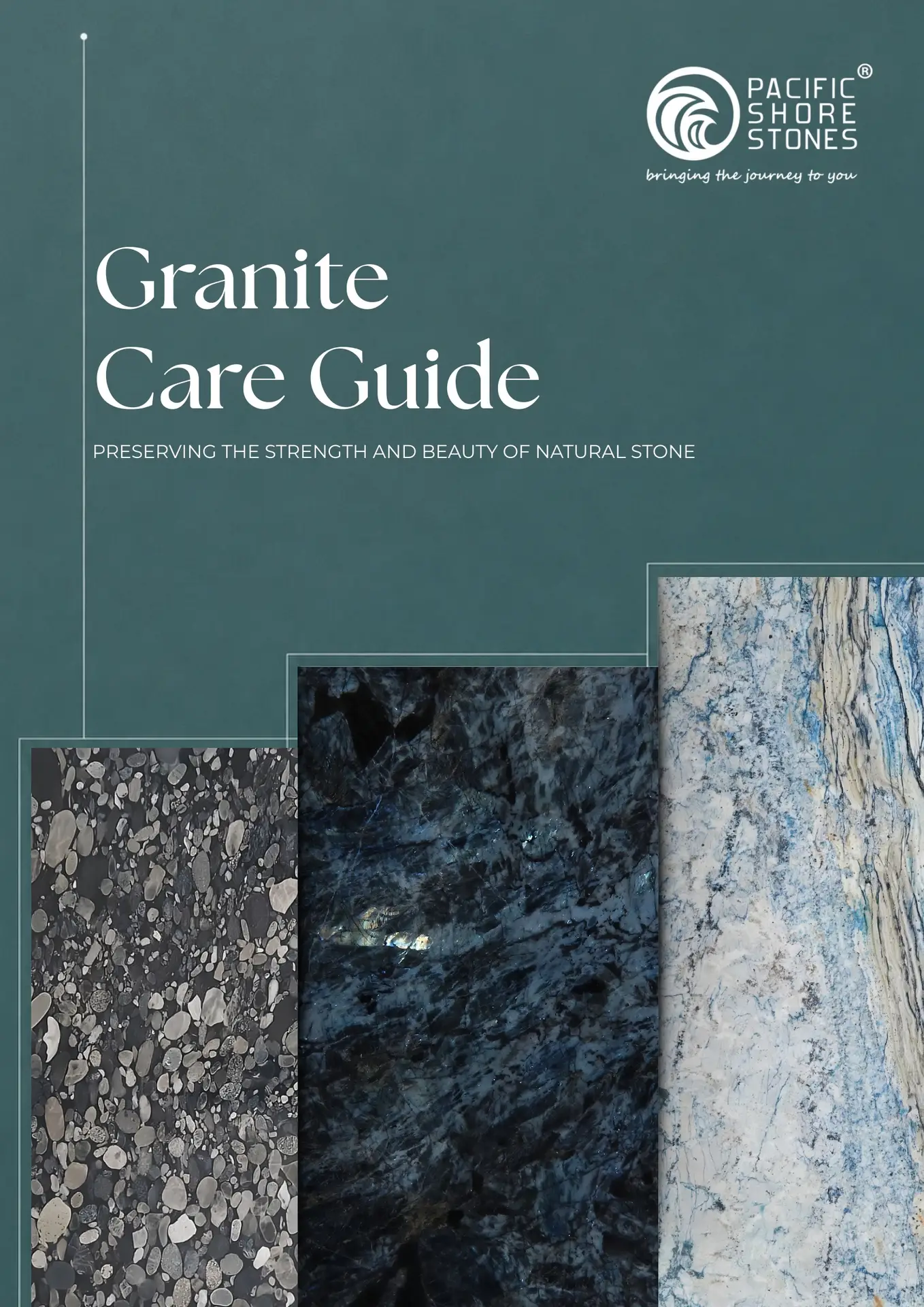 Pacific Shore Stones Granite Care Guide cover featuring three granite slabs in dark, blue, white, and gray tones against a deep teal background.