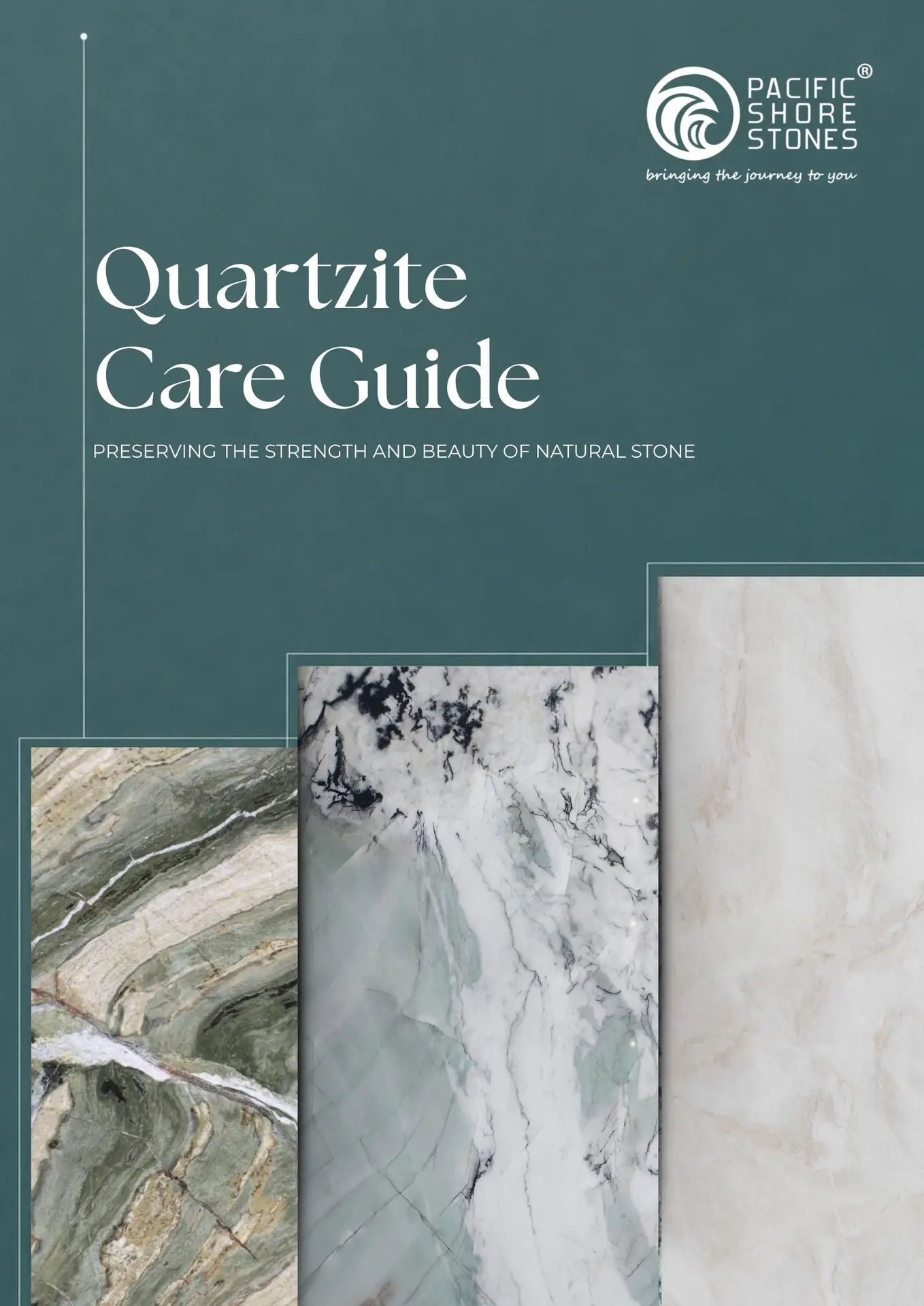 Pacific Shore Stones Quartzite Care Guide cover featuring three quartzite slabs with green, white, black, and soft beige veining against a deep teal background.